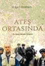 Ateş Ortasında / Bir Savaş Muhabiri Anlatıyor