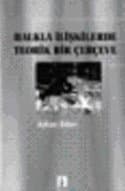 Halkla İlişkilerde Teorik Bir Çerçeve