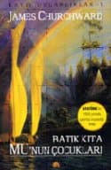 Batık Kıta Mu`nun Çocukları Kayıp Uygarlıklar - 1