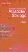 Atasözleri Sözlüğü Büyük Sözü Dinleyenler İçin