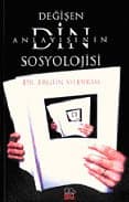 Değişen Din Anyalışının Sosyolojisi