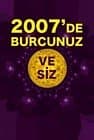 2007`de Burcunuz ve Siz