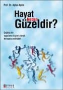 Hayat Neden Güzeldir?