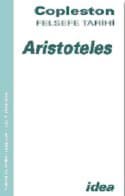 Aristoteles Copleston Felsefe Tarihi Yunan ve Roma Felsefesi Cilt: 1 Bölüm 2a