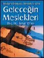 Değişen Dünyada Meslek Seçimi