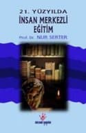 21. Yüzyılda İnsan Merkezli Eğitim