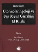 Ballenger` in Otorinolaringoloji ve Baş Boyun Cerrahisi El Kitabı