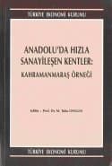Anadoluda Hızla Sanayileşen Kentler