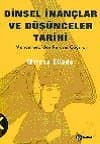 Dinsel İnançlar ve Düşünceler Tarihi / cilt 3
