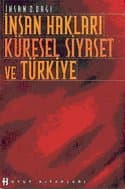 İnsan Hakları Küresel Siyaset ve Türkiye