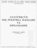 Atatürk`ün Dış Politika İlkeleri ve Diplomasisi
