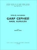 İstiklâl Savaşında - Garp Cephesi Nasıl Kuruldu