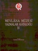 Mevlâna Müzesi Yazmalar Kataloğu , IV