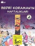 Bedri Koraman`ın Haftalıkları- 2