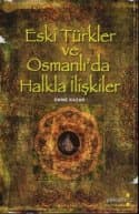 Eski Türkler ve Osmanlılar`da Halkla İlişkiler