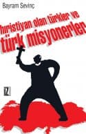 Hıristiyan Olan Türkler ve Türk Misyonerler