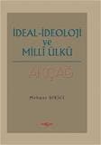 İdeal İdeoloji ve Milli Ülkü