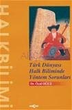 Türk Dünyası Halk Biliminde Yöntem Sorunları