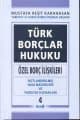 Türk Borçlar Hukuku Özel Borç İlişkileri Cilt-4