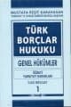 Türk Borçlar Hukuku Genel Borç İlişkileri Cilt-1