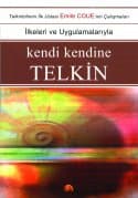İlkeleri ve Uygulamalarıyla Kendi Kendine Telkin