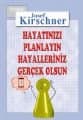 Hayatınızı Planlayın Hayalleriniz Gerçek Olsun