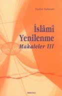 İslâmî Yenilenme: Makaleler III