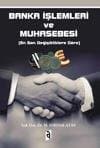 Banka İşlemleri ve Muhasebesi (son değişikliklere göre)
