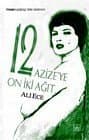 12 Azize'ye On İki Ağıt
