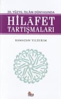 20.Yüzyıl İslam Dünyasında Hilafet Tartışmaları