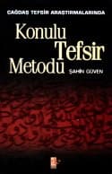 Çağdaş Tefsir Araştırmalarında Konulu Tefsir Metodu