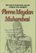 Plevne Meydan Muharebesi Bir İngiliz Subayının Anıları