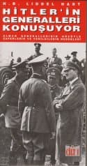 Hitler'in Generalleri Konuşuyor ( Alman Generallerinin Gözüyle Zaferlerin ve Yenilgilerin Nedenleri 2 cilt)