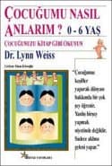 Çocuğumu Nasıl Anlarım 0- 6 yaş