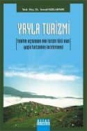 Yayla Turizmi (Tanıtım Açısından Eko Turizm Türü Olan Yayla Turizminin İncelenmesi)