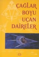 Çağlar Boyu Uçan Daireler