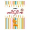 Büyük Boyama Kitabı - 1 / 3 - 7 Yaş