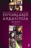 Duvarların Arkasında - Müslüman Ülkelerde Kadın