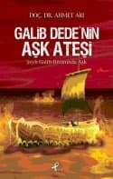 Galip Dede`nin Aşk Ateşi