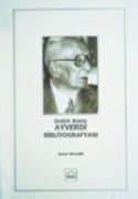 Ekrem Hakkı Ayverdi Bibliyografyası