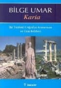 Karia / Bir Tarihsel Coğrafya Araştırması ve Gezi Rehberi
