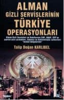 Alman Gizli Servislerinin Türkiye Operasyonları