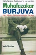 Muhafazakar Burjuva - Sınıf Atlamış Dindarların Yaşam Tarzları