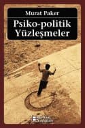 Psiko - Politik Yüzleşmeler