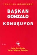 Başkan Gonzalo Konuşuyor