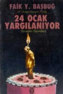 24 Ocak Yargılanıyor İcraatın Dışından
