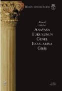 Anayasa Hukukunun Genel Esaslarına Giriş
