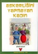 Askerliğini Yapmayan Kadın