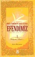 Gönül Tahtımızın Eşsiz Sultanı Efendimiz (S.A.V) - 1