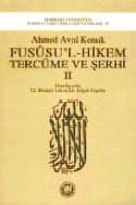 Fususu`l - Hikem Tercüme ve Şerhi II
